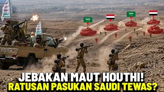 Pasukan Pro-Saudi Kena Jebakan Mematikan! Taktik Sergapan Houthi Permalukan Arab Saudi di Yaman