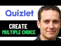 How To Create MULTIPLE CHOICE On Quizlet 2025 FULL GUIDE