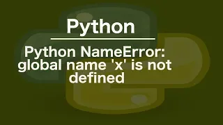 Python NameError global name x is not defined