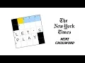 Let s Play the New York Times mini crossword