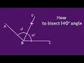 How to bisect or divide 140 angle using protractor and compass SHSIRCLASSES