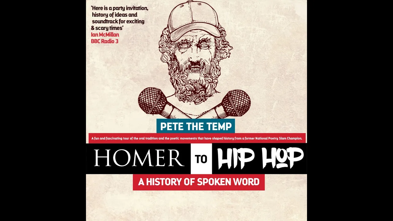 Pete “The Temp” Bearder: Homer to Hip Hop: A People’s History of Spoken Word