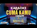 Download Lagu KARAOKE DUET CUMA KAMU VERAI MAHESA MUSIC VIRALLL