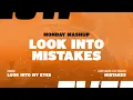 Monday Mashup: Look Into Mistakes