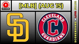San Diego Padres vs Cleveland Guardians MLB Baseball August 15 2026 Live SCOREBOARD EN VIVO