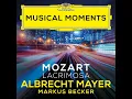 Mozart: Requiem in D Minor, K. 626: Lacrimosa (Arr. Spindler for Oboe and Piano) - Albrecht Mayer, Markus Becker & Wolfgang Amadeus Mozart