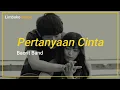 Download Lagu Lirik Bacrit Band - Pertanyaan Cinta