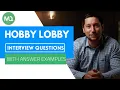 Hobby Lobby Interview Questions with Answer Examples