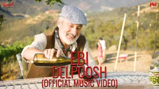 EBI Delpoosh Official Music Video 