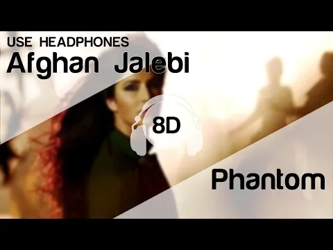 Download MP3 Afghan Jalebi 8D Audio Song 🎧 - Phantom ( Saif Ali Khan | Katrina Kaif | T-Series )