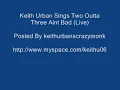Keith Urban - Two Outta Three Ain't Bad