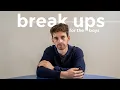 Download Lagu To Anyone Going Through A Breakup (for boys only)
