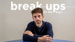 To Anyone Going Through A Breakup For Boys Only 