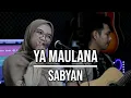 Download Lagu YA MAULANA - SABYAN LIVE COVER INDAH YASTAMI
