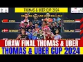 DRAW FINALLL..!! Target Juara INDONESIA FINAL THOMAS DAN UBER CUP 2024..!! Hasil Lengkap SEMIFINAL