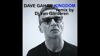 Download DAVE GAHAN-KINGDOM-remix by Dj van Garderen MP3