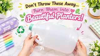 Don't Throw These Away… Turn Them Into Beautiful Planters!