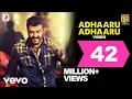 Download Lagu Yennai Arindhaal - Adhaaru Adhaaru Video | Ajith| Harris Jayaraj | Gautham Menon