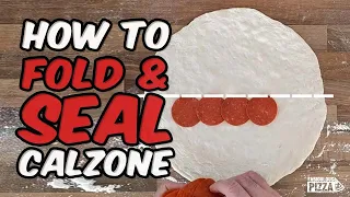 How to Seal a Calzone So It Never Blows Up Again