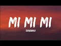 Download Lagu Serebro- Mi Mi Mi (Lyrics Video)