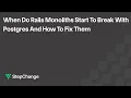 When Do Rails Monoliths Start to Break with Postgres and How to Fix Them