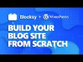 Basic Blogging for Beginners with Blocksy The New No 1 WordPress Theme