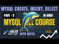 Part-5 MySQL Create Insert Select MySQL Tutorial