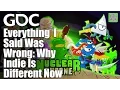 Everything I Said Was Wrong Why Indie Is Different Now