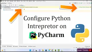Configure Python Interpreter on PyCharm Invalid Python Interpreter selected for the project 2022