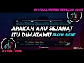 Download Lagu DJ Apakah Aku Sejahat Itu Dimatamu Slow Beat Remix Viral Tiktok Terbaru 2023 Full Bass