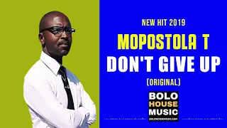 mopostola t dont give up original 
