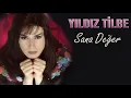 Yıldız Tilbe - Sana Değer (Official Audio)