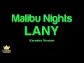 LANY - Malibu Nights (Karaoke Version)