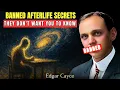 Download Lagu Banned Interview of Edgar Cayce About the Afterlife Every Older Person Should Hear Before They Go
