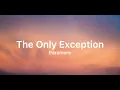 Lagu Paramore - The Only Exception (Lyrics)