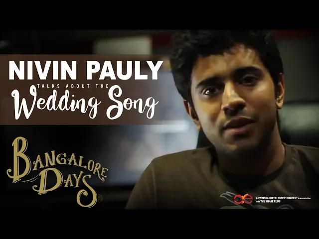 Nivin Pauly talks about The Wedding Song