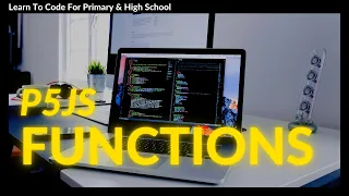 Learn To Code Javascript P5JS Functions For School Students