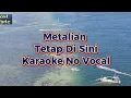 Metalian Tetap Di Sini Karaoke