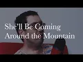 Lagu ASMR Song | She'll Be Coming Around the Mountain