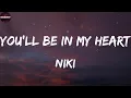 Download Lagu NIKI - You'll Be in My Heart (Lyrics) || Dua Lipa, DaBaby, SZA, Charlie Puth