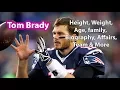 Tom Brady Height Weight Age Measurements Girlfriend Salary Net Worth