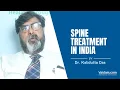 Spinal Treatment in India Best explained by Dr Kalidutta Das