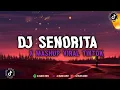 Download Lagu DJ SENORITA X MASHUP VIRAL TIKTOK SLOW BEAT ENAK VIRAL TIKTOK FYP 2023