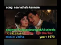Lagu Song:naanathale kannam|singers:T.M.S\u0026P.Susheela|movie:CID Shankar|music:Vedha|1970
