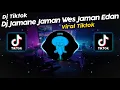 Download Lagu DJ JAMANE JAMAN WES JAMAN EDAN VIRAL TIK TOK TERBARU 2023!!