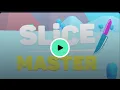 Slice Master pt 1
