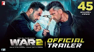 WAR 2 Official Trailer Hrithik Roshan NTR Kiara Advani Ayan Mukerji YRF Spy Universe 