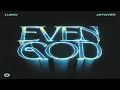 Download Lagu LUM!X feat. Jayover - Even God