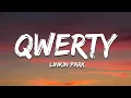 Download Lagu Linkin Park - QWERTY (Lyrics)