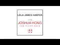 JOSHUA HONG X LOLA JAMES HARPER - THE JOSHUA HONG HAN RIVER WALK